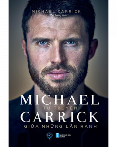 Tự truyện Michael Carrick - Giữa những lằn ranh