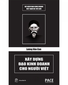 Lương Văn Can - Xây Dựng Đạo Kinh Doanh Cho Người Việt