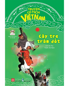 Cây tre trăm đốt - Truyện cổ tích Việt Nam