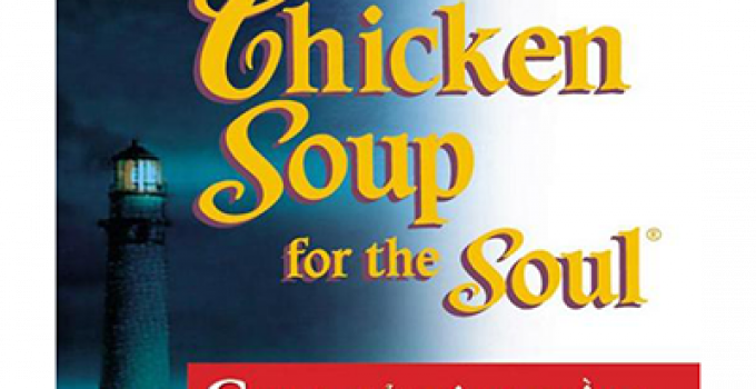 Chicken soup for the soul 2 – Chia sẻ tâm hồn & Quà tặng cuộc sống