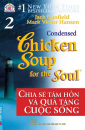 Chicken soup for the soul 2 - Chia sẻ tâm hồn & Quà tặng cuộc sống