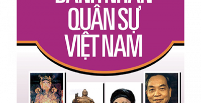 Danh nhân quân sự Việt Nam – Kể chuyện danh nhân Việt Nam tập 5