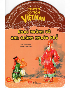 Ngọc Hoàng và anh chàng nghèo khổ - Truyện cổ tích Việt Nam