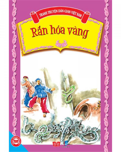 Rắn hóa vàng - Truyện cổ tích Việt Nam