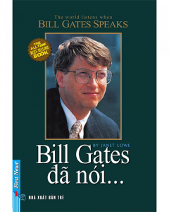 Bill Gates đã nói...
