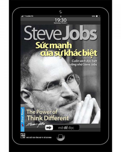 Steve Jobs - Sức mạnh của sự khác biệt