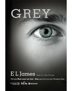 50 sắc thái (Fifty shades of grey) - Tập 4: Grey