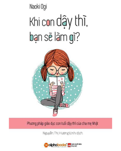 Khi con dậy thì bạn sẽ làm gì?