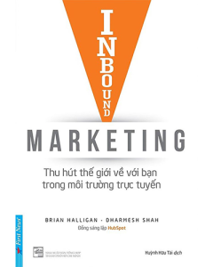 Inbound Marketing - Thu hút thế giới về với bạn trong môi trường trực tuyến