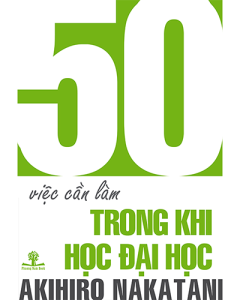 50 việc cần làm trong khi học Đại học