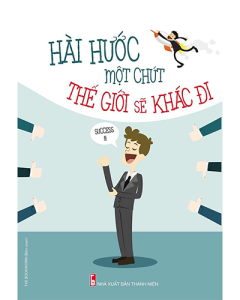 Hài hước một chút thế giới sẽ khác đi