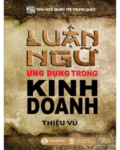 Luận Ngữ Ứng Dụng Trong Kinh Doanh