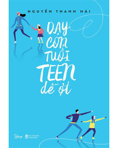 Dạy con tuổi teen dễ ợt