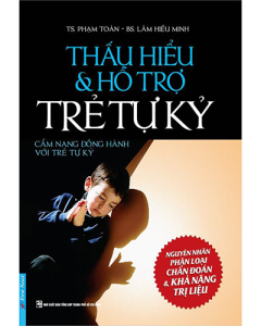 Thấu hiểu và hỗ trợ trẻ tự kỷ
