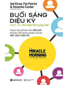Buổi sáng diệu kỳ dành cho nhà tiếp thị mạng lưới