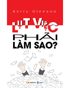 Lụt Việc, Phải Làm Sao?