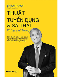 Thuật tuyển dụng & sa thải
