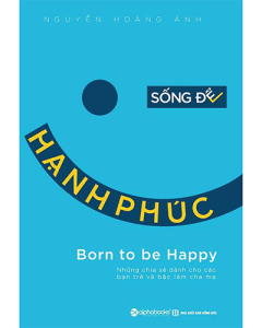 Sống để hạnh phúc