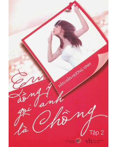 Em đồng ý gọi anh là chồng (Tập 2)