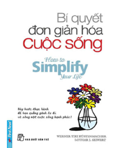 Bí quyết đơn giản hóa cuộc sống
