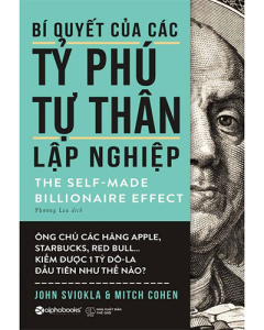 Bí quyết của các tỷ phú tự thân lập nghiệp