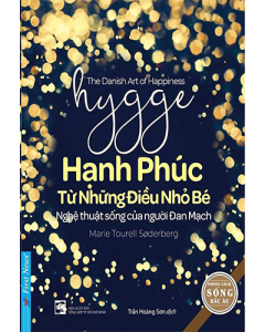 Hygge - Hạnh phúc từ những điều nhỏ bé