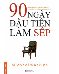 90 ngày đầu tiên làm sếp