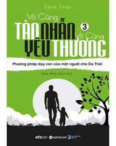 Vô cùng tàn nhẫn, vô cùng yêu thương - tập 3