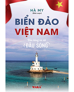 Biển Đảo Việt Nam – Bản Hùng Ca Nơi Đầu Sóng