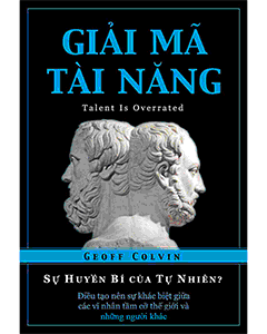 Giải Mã Tài Năng - Bí quyết của sự rèn luyện và thành công