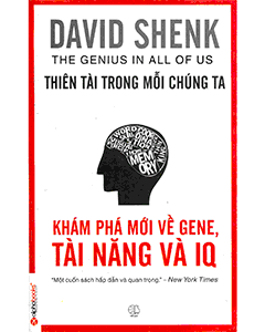 Thiên Tài Trong Mỗi Chúng Ta - Bí quyết khai phá tiềm năng không giới hạn