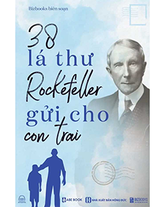 38 Lá Thư Rockefeller Gửi Cho Con Trai