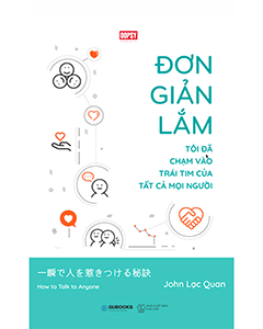 Đơn giản lắm: Tôi đã chạm vào trái tim của tất cả mọi người