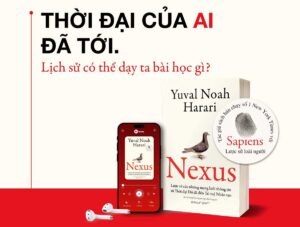 ‘Nexus’ – Khi nhân loại đối mặt với cuộc cách mạng mà chính họ không còn kiểm soát
