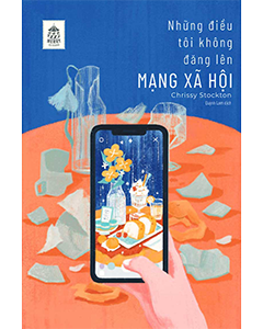 Những điều tôi không đăng lên mạng xã hội