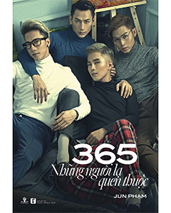 "365 Những Người Lạ Quen Thuộc" – Khám Phá Thế Giới Nội Tâm Của Jun Phạm!
