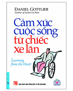 Cảm Xúc Cuộc Sống Từ Chiếc Xe Lăn – Hành Trình Chữa Lành Và Sống Trọn Vẹn