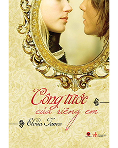 Công Tước Của Riêng Em – Eloisa James: Khi tình yêu vượt mọi rào cản địa vị