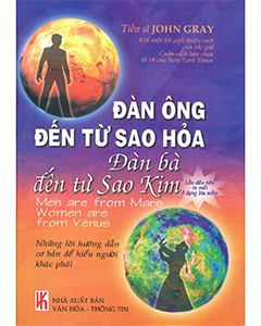 "Đàn Ông Đến Từ Sao Hỏa, Đàn Bà Đến Từ Sao Kim": Chìa Khóa Cho Mọi Mối Quan Hệ Hạnh Phúc