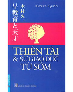 Thiên tài và sự giáo dục từ sớm
