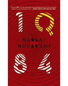 1Q84 – Siêu phẩm tiểu thuyết song song kỳ ảo, cuốn hút