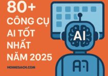 80+ công cụ AI tốt nhất năm 2025 – Tổng hợp & Phân loại chi tiết 80+ công cụ AI tốt nhất năm 2025 – Tổng hợp & Phân loại chi tiết