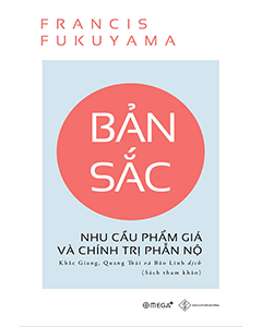 Bản sắc - Nhu cầu phẩm giá và chính trị phẫn nộ