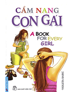 Cẩm Nang Con Gái – Hành Trang Tâm Lý & Cơ Thể Tuổi Dậy Thì