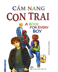 Cẩm Nang Con Trai – Hướng Dẫn Dậy Thì Tự Nhiên & Tự Tin