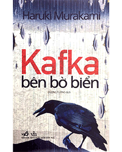 Kafka Bên Bờ Biển – Kiệt tác siêu thực của Haruki Murakami