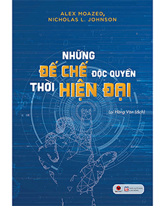 Những Đế Chế Độc Quyền Thời Hiện Đại – Hiểu bí mật thành công của Amazon, Google, Facebook
