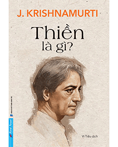 Thiền là gì? – Cuốn sách khai phá bản chất sâu xa của thiền