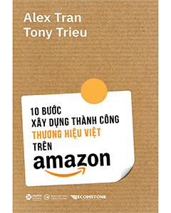 10 bước xây dựng thành công thương hiệu trên Amazon
