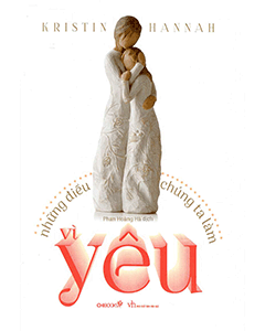 Những điều chúng ta làm vì yêu